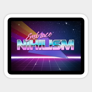 Embrace Nihilism - Vaporwave Aesthetic Nihilism Design Sticker